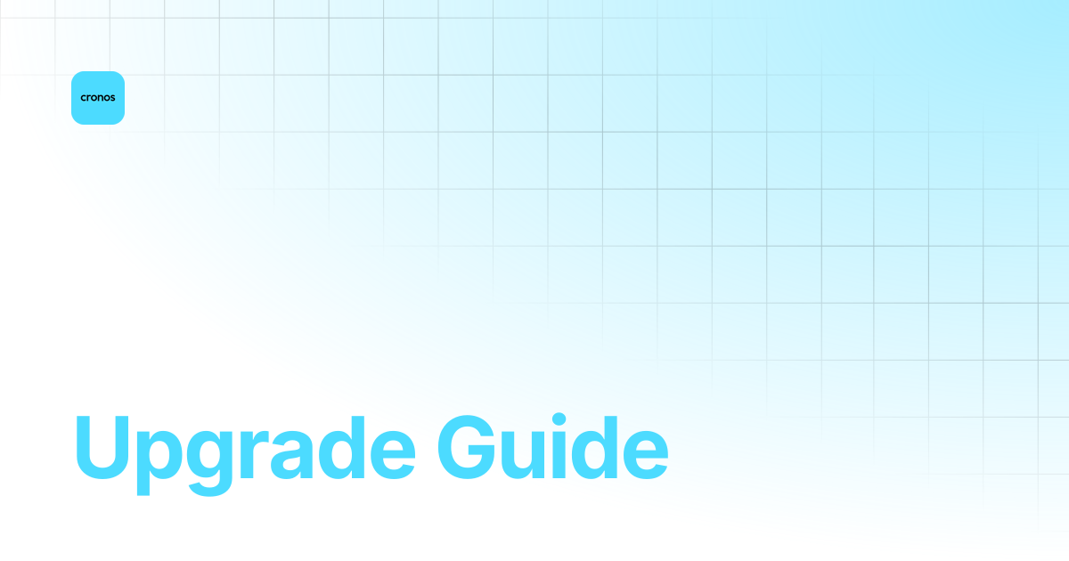 Upgrade Guide | Cronos EVM Docs